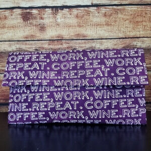 Handcrafted Coffee Work Wine Repeat Purple Cloth Clutch Purse